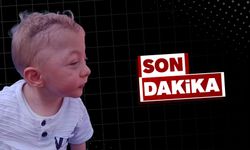2 yaşındaki Yiğit Asaf Kılıç hayatını kaybetti