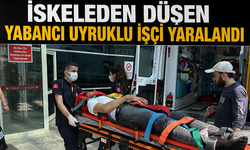 İskeleden düşen yabancı uyruklu işçi yaralandı