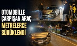 Otomobille çarpışan araç metrelerce sürüklendi