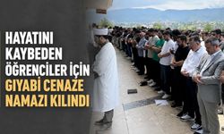 Hayatını kaybeden öğrenciler için gıyabi cenaze namazı kılındı
