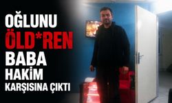 Oğlunu öld*ren baba hakim karşısına çıktı