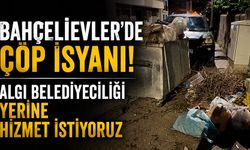 Bahçelievler’de çöp isyanı! Algı belediyeciliği yerine hizmet istiyoruz