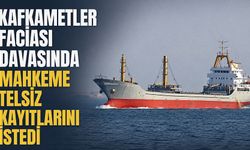 Kafkametler faciası davasında mahkeme telsiz kayıtlarını istedi