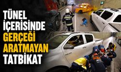Tünel içerisinde gerçeği aratmayan tatbikat