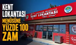 Kent Lokantası menüsüne yüzde 100 zam