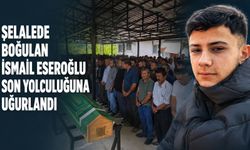 Şelalede boğulan İsmail Eseroğlu son yolculuğuna uğurlandı