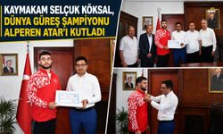 Kaymakam Selçuk Köksal, Dünya Güreş Şampiyonu Alperen Atar’ı kutladı