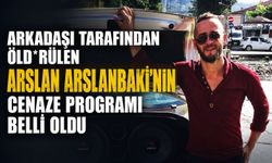 Arkadaşı tarafından öld*rülen Arslan Arslanbaki'nin cenaze programı belli oldu