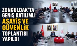 Zonguldak’ta asayiş ve güvenlik toplantısı gerçekleştirildi