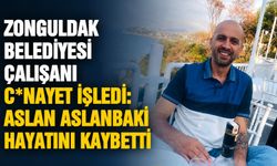 Zonguldak Belediyesi çalışanı c*nayet işledi: Aslan Aslanbaki hayatını kaybetti