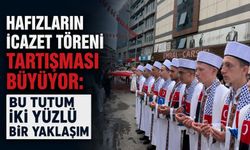 Hafızların İcazet Töreni tartışması büyüyor: Bu tutum iki yüzlü bir yaklaşım