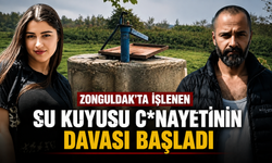 Zonguldak'ta işlenen su kuyusu c*nayetinin davası başladı