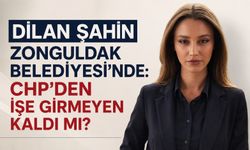 Dilan Şahin Zonguldak Belediyesi'nde: CHP'den işe girmeyen kaldı mı?