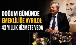 Doğum gününde emekliliğe ayrıldı: 43 yıllık hizmete veda