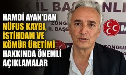 Hamdi Ayan'dan nüfus kaybı, istihdam ve kömür üretimi hakkında önemli açıklamalar