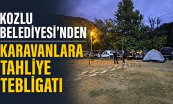 Kozlu Belediyesi’nden karavanlara tahliye tebligatı