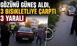 Gözünü güneş aldı, 3 bisikletliye çarptı