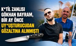 K*til zanlısı Gökhan Bayram, bir ay önce uy*şturucudan gözaltına alınmıştı