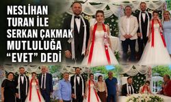 Neslihan Turan ile Serkan Çakmak mutluluğa “evet” dedi