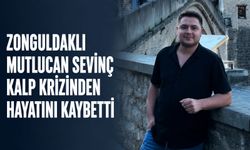Zonguldaklı Mutlucan Sevinç kalp krizi geçirerek hayatını kaybetti