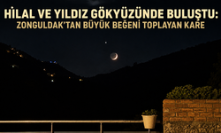 Hilal ve yıldız gökyüzünde buluştu: Zonguldak’tan büyük beğeni toplayan kare