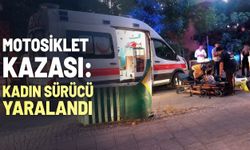 Motosiklet kazası: Kadın sürücü yaralandı