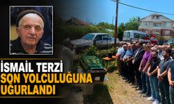İsmail Terzi son yolculuğuna uğurlandı