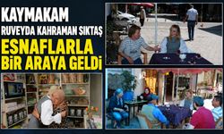 Kaymakam Ruveyda Kahraman Şıktaş esnaflarla bir araya geldi