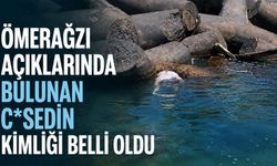 Ömerağzı açıklarında bulunan c*sedin kimliği belli oldu