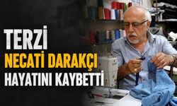 Terzi Necati Darakçı hayatını kaybetti