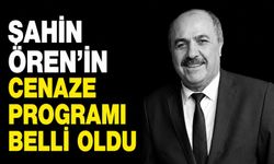 Şahin Ören'in cenaze programı belli oldu