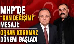 MHP’de “kan değişimi” mesajı: Orhan Korkmaz dönemi başladı