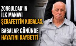 Zonguldak'ın ilk Manavı Şerafettin Kubalas, Babalar Gününde hayatını kaybetti