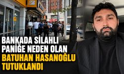 Bankada silahlı paniğe neden olan Batuhan Hasanoğlu tutuklandı