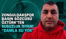 Zonguldakspor Basın Sözcüsü Şükrü Öztürk’ten susuzluk isyanı: “Damla su yok”
