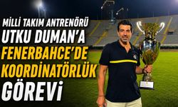 Milli Takım Antrenörü Utku Duman'a Fenerbahçe'de koordinatörlük görevi