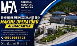 Zonguldak merkezde ikamet eden makine operatörü alınacaktır