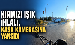 Kırmızı ışık ihlalleri kask kamerasına yansıdı