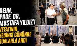 BEUN, Prof. Dr. Mustafa Yıldız'ı vefatının yedinci gününde dualarla andı