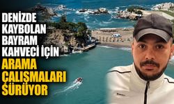Denizde kaybolan Bayram Kahveci için arama çalışmaları sürüyor