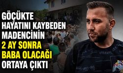 Göçükte hayatını kaybeden madencinin 2 ay sonra baba olacağı ortaya çıktı