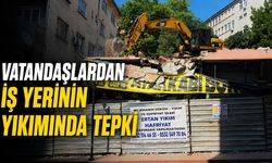 Vatandaşlardan iş yerinin yıkımında tepki