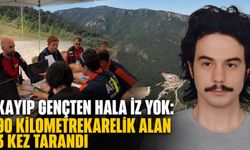 Kayıp gençten hala iz yok: 90 kilometrekarelik alan 3 kez tarandı