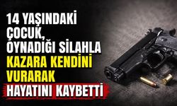14 yaşındaki çocuk, oynadığı silahla kazara kendini vurarak hayatını kaybetti