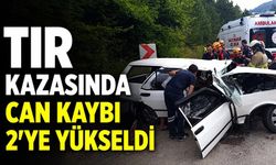 Tır kazasında can kaybı 2'ye yükseldi