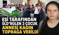 Eşi tarafından öld*rülen 3 çocuk annesi kadın toprağa verildi