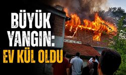 Büyük yangın : Ev kül oldu