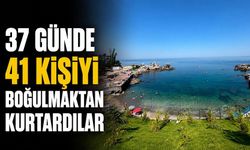 37 günde 41 kişiyi boğulmaktan kurtardılar