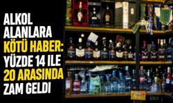 Alkol alanlara kötü haber: Yüzde 14 ile 20 arasında zam geldi