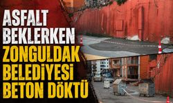 Asfalt beklerken Zonguldak Belediyesi beton döktü